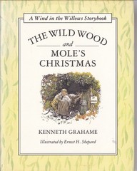 The Wild Wood and Mole’s Christmas (Wind in the Willows Storybook)