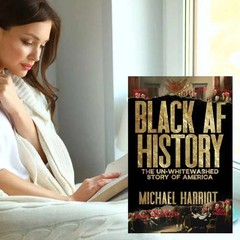 Black AF History: The Un Whitewashed Story of America by Michael Harriot A5-Size