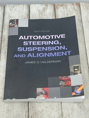 Automotive Steering Suspension and Alignment James D Halderman 6th Ed