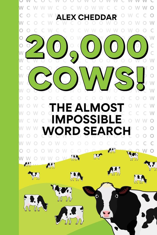 20,000 Cows!: The Almost Impossible Word Search by Cheddar