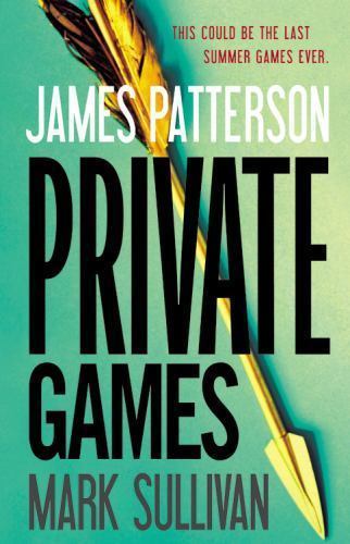 Private Games; A Private Novel, 2 – hardcover, James Patterson, 0316206822