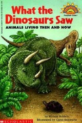 What The Dinosaurs Saw: Animals Living Then And Now (level 1) (Hello – GOOD