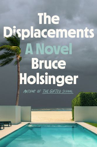 The Displacements by Holsinger, Bruce