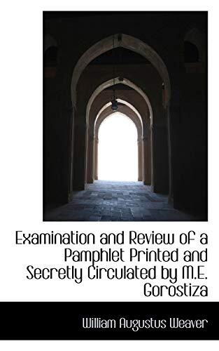 Examination and Review of a Pamphlet Printed and Secretly Circulated by M.E.-,