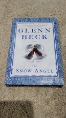 The Snow Angel by Glenn Beck – Hardcover with Dust Jacket