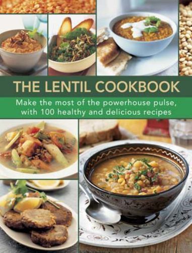 Lentil Cookbook : Make the most of the powerhouse pulse, with over 70 healthy…