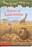 Lions at Lunchtime (Magic Tree House #11) – Mary Pope Osborne|Sal Murdocca -…