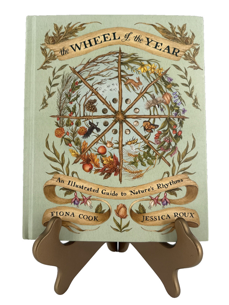 The Wheel of the Year: An Illustrated Guide to Nature’s Rhythms HC