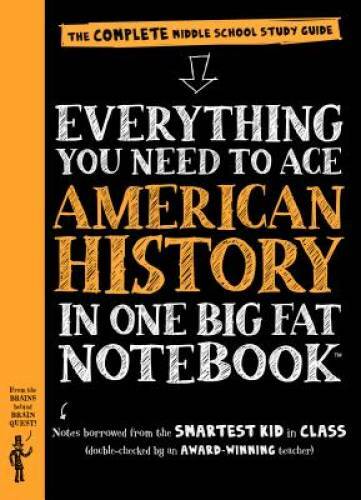Everything You Need to Ace American History in One Big Fat Notebook: The – GOOD