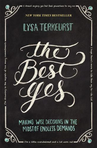 The Best Yes by Lysa TerKeurst paperback book FREE SHIPPING Wise Decisions lisa