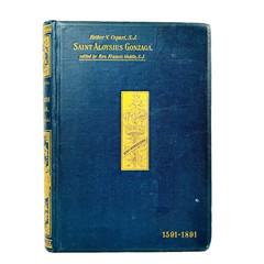 Life of Saint Aloysius Gonzaga 1591 – 1891 Cepari 1891 First Edition Gilt Edges