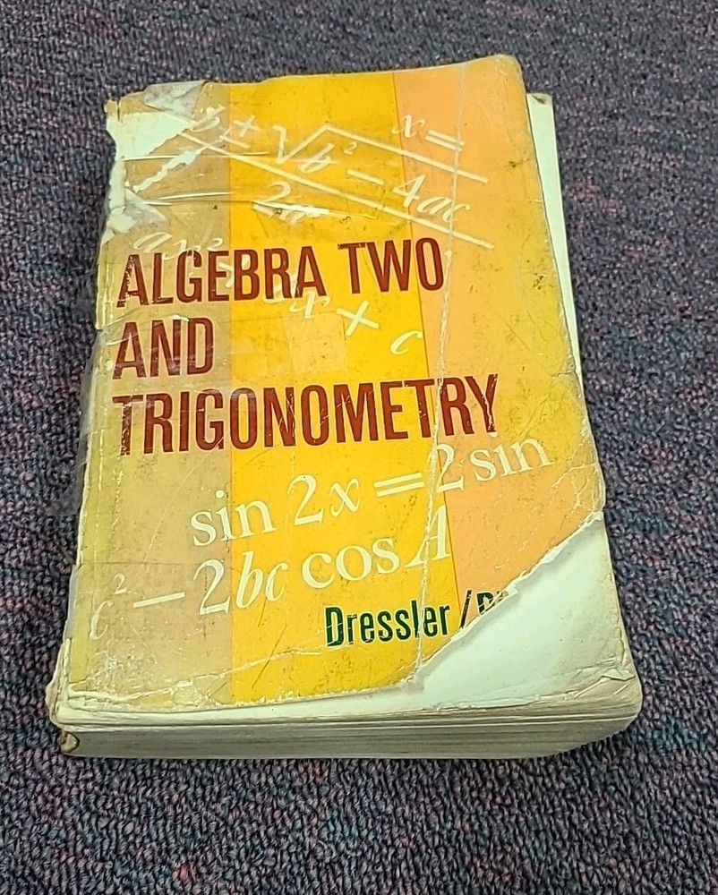 Algebra Two and Trigonometry Dressler Rich Amsco 1972