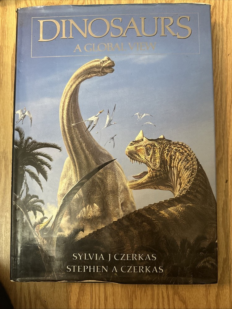 Dinosaurs : A Global View Hardcover Stephen, Czerkas, Sylvia Czer