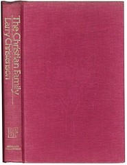 THE CHRISTIAN FAMILY By Larry Christenson & David Wilkerson – Hardcover *VG+*