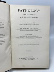 Pathology for Students and Practitioner’s Volumes I, II, III by Kaufmann (1929,H
