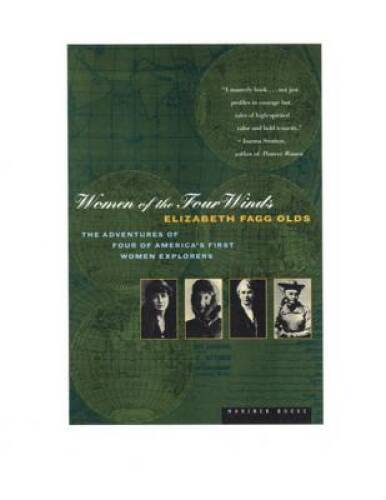 Women of the Four Winds: The Adventures of Four of America’s first women – GOOD