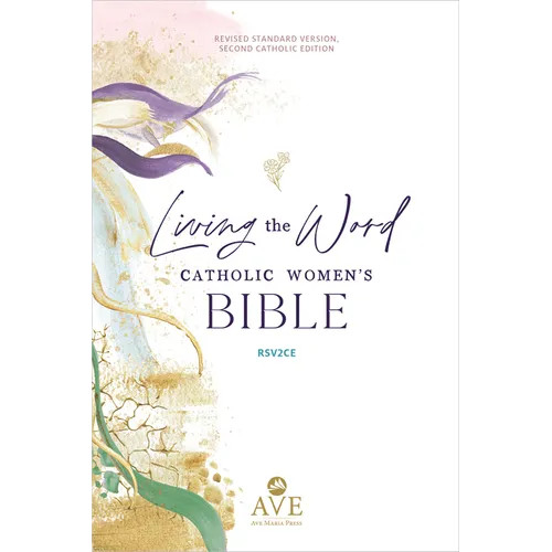 Living the Word Catholic Women’s Study Bible Rsv2ce: Full-Color, Single Column