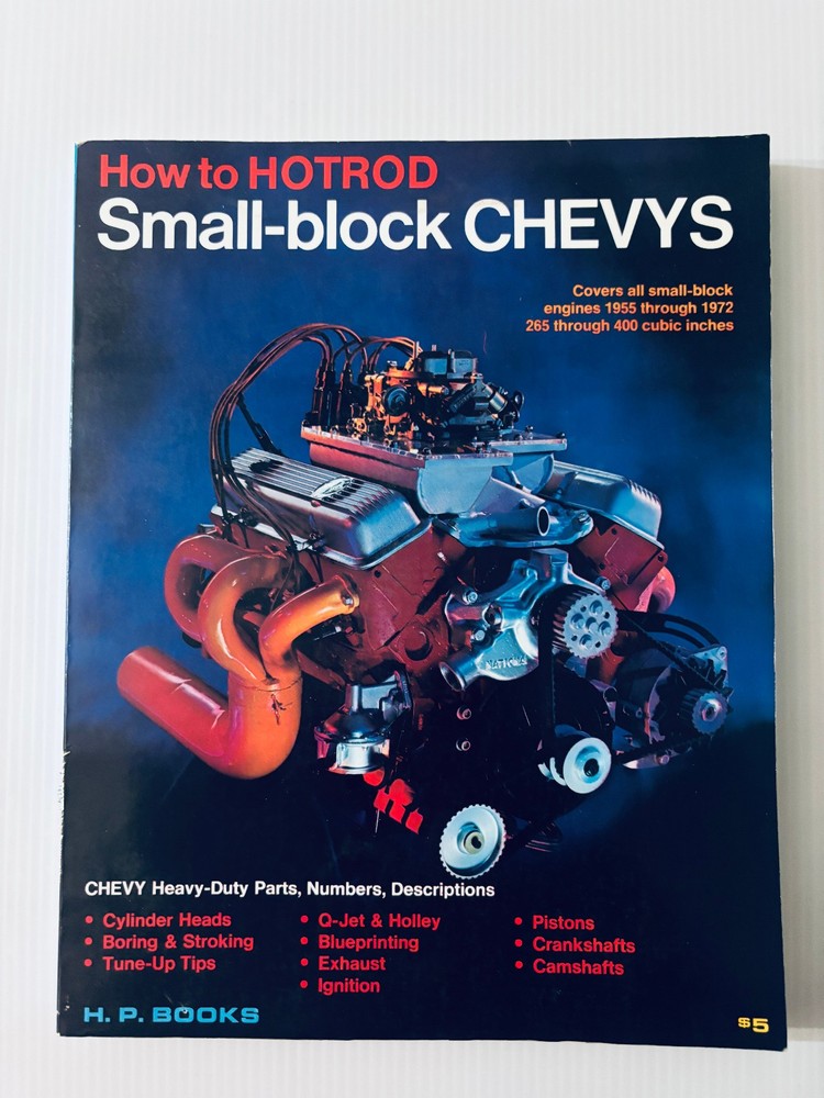 How to Hotrod Small-Block Chevys Bill Fisher & Bob Waar – H.P. Books – Some Wear