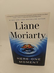 Here One Moment Liane Moriarty 2024 Hardcover 1st US Edition DJ Like New K3