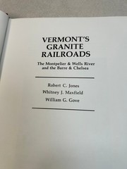 Vermont’s Granite Railroads: The Montpelier and Wells River and the Barre an…