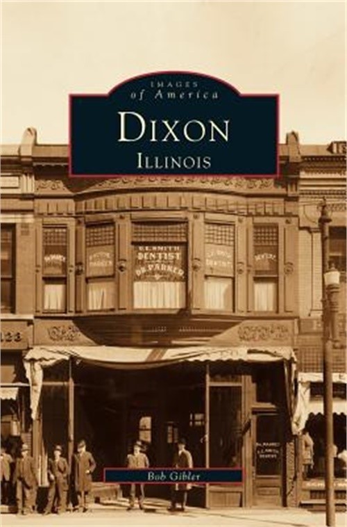 Dixon, Illinois (Hardback or Cased Book)