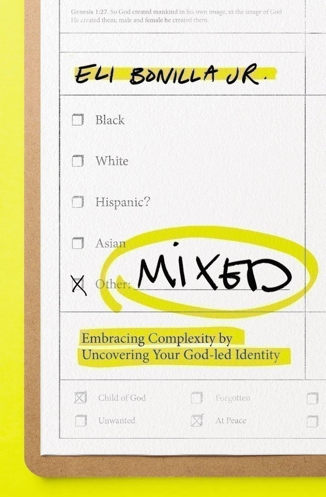 Mixed: Embracing Complexity by Uncovering Your God-led Identity [Paperback]
