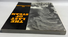 The Last of Steam by Joe G. Collias, Railroading, 1988