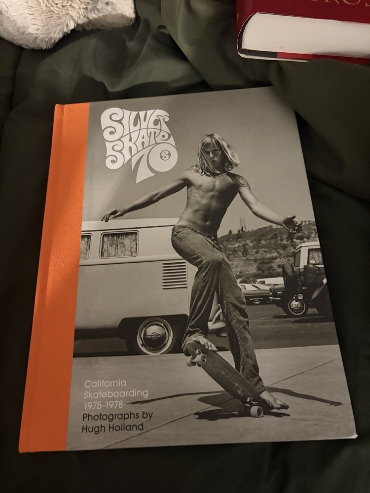 Silver Skate 70s: California Skateboarding 1975-78 Hugh Holland Chronicle Books