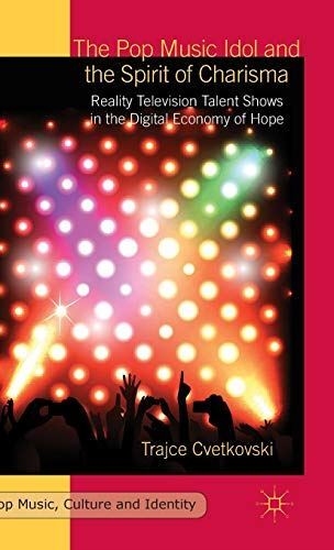 The Pop Music Idol and the Spirit of Charisma: Reality (2015)