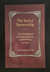 The Soul of Sponsorship: The Friendship of Fr. Ed Dowling, S.J. and Bill – GOOD