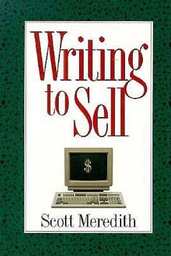Writing to Sell – Hardcover By Meredith, Scott – VERY GOOD