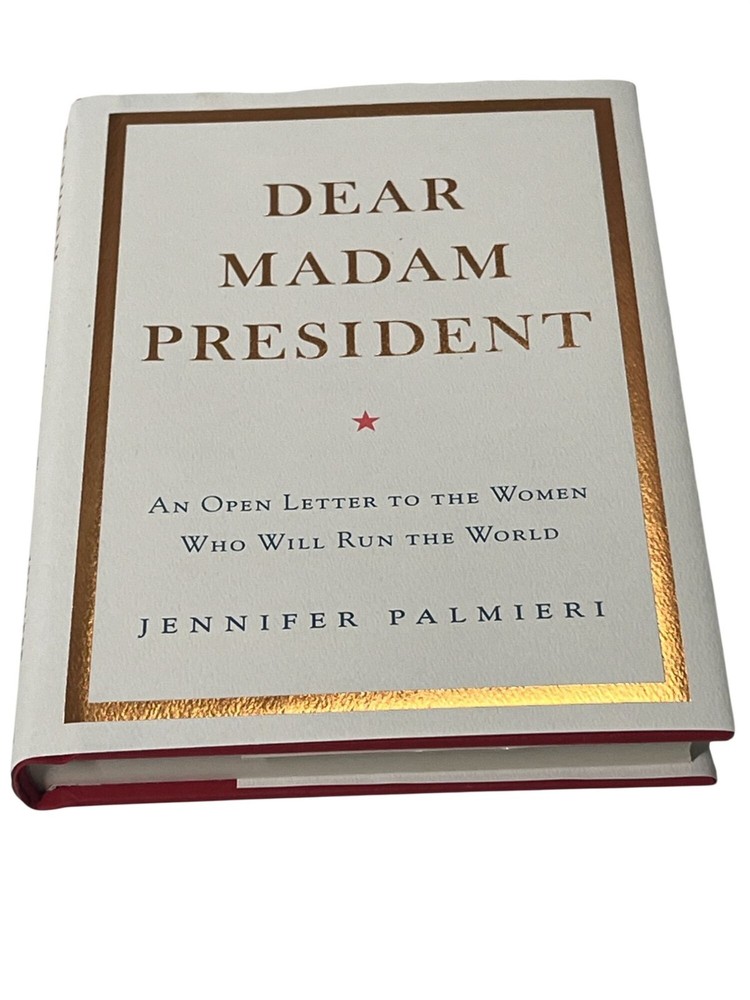 Dear Madam President Jennifer Palmieri Hardcover Leadership Politics Book
