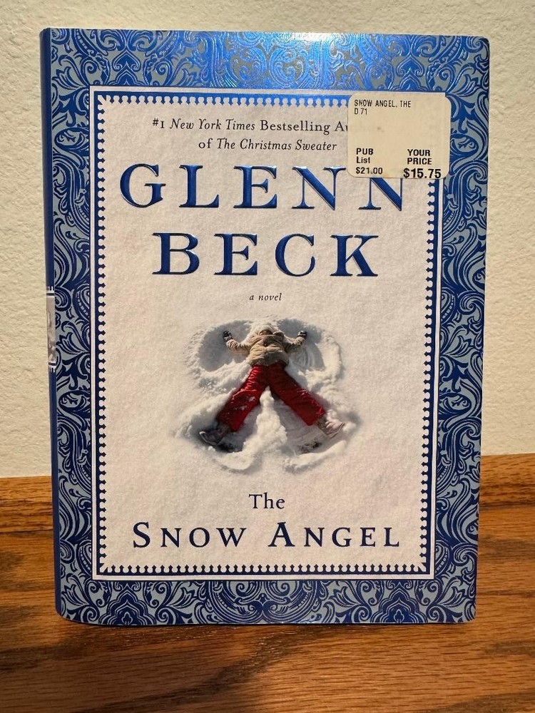 Snow Angel by Glenn Beck and Nicole Baart (2011, Hardcover)