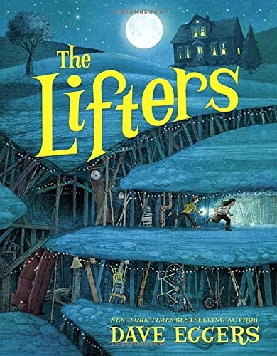 THE LIFTERS By Dave Eggers – Hardcover **Mint Condition**
