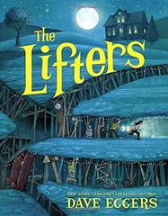 THE LIFTERS By Dave Eggers – Hardcover **Mint Condition**