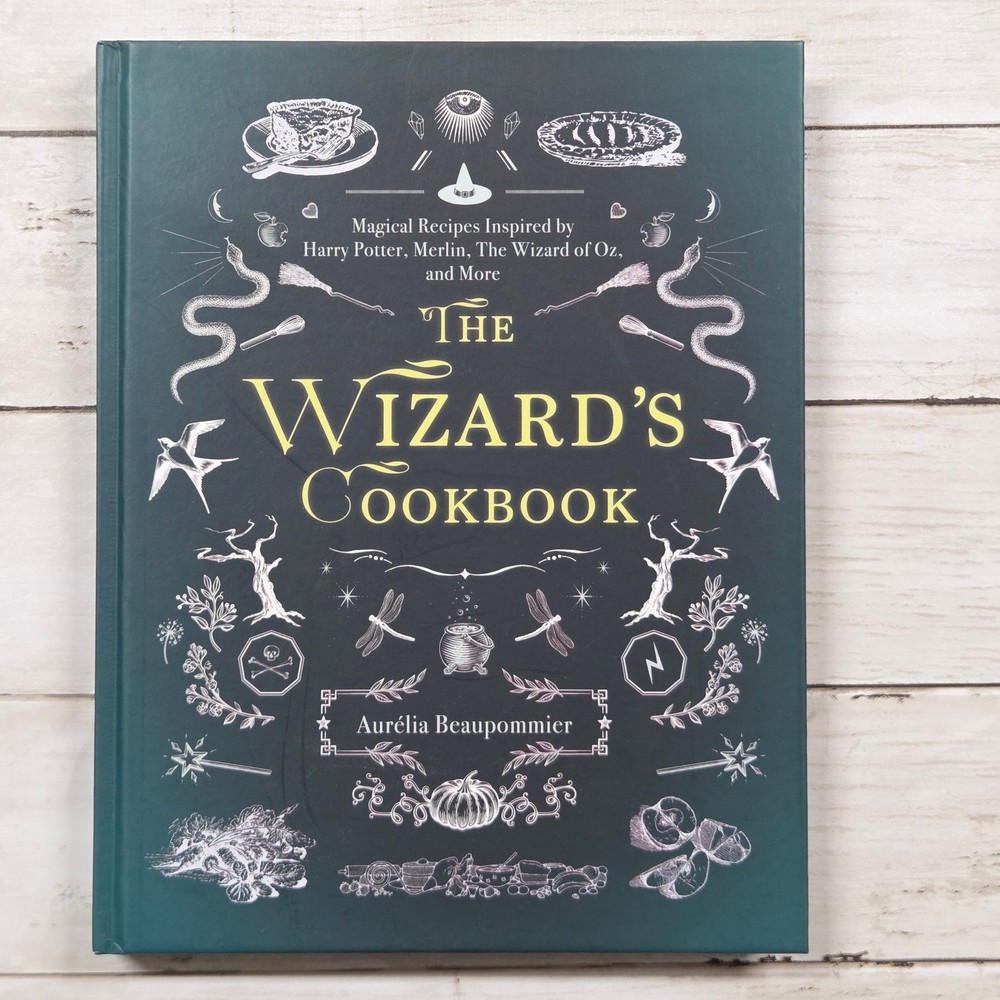The Wizard’s Cookbook Magical Recipes Hardcover Skyhorse Cookbook