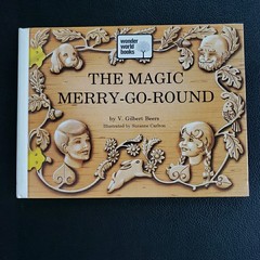The Magic Merry-Go-Round By V. GIlbert Beers Wonder World Book HC 1973 Vintage