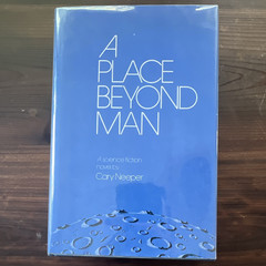 Cary Neeper – A Place Beyond Man HC DJ 1975 Charles Scribner’s Sons Sci-Fi