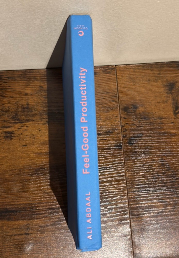 Ali Abdaal Feel-Good Productivity (Hardback)