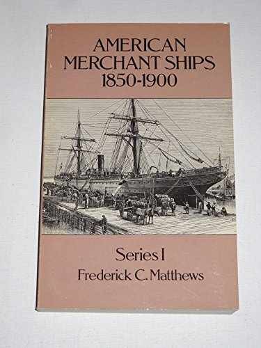 American Merchant Ships, – Paperback, by Matthews Frederick C. – Acceptable n