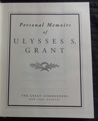 Personal Memoirs Of Ulysses S. Grant; The Great Commanders Series, (1885) 1998