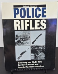 Police Rifles: Selecting the Right for Street Patrol Rifle by Richard Fairburn