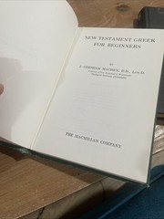 New Testament Greek Beginners J Gresham Machen 1951 w/ Teach Yourself Greek 1968