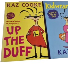 Up the Duff And Kidwrangling by Kaz Cooke (2009, Paperback, Revised)