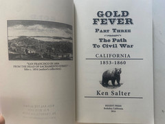 Gold Fever : San Francisco / 1851-1860 Parts 1 2 3 SET by Ken Salter Two SIGNED