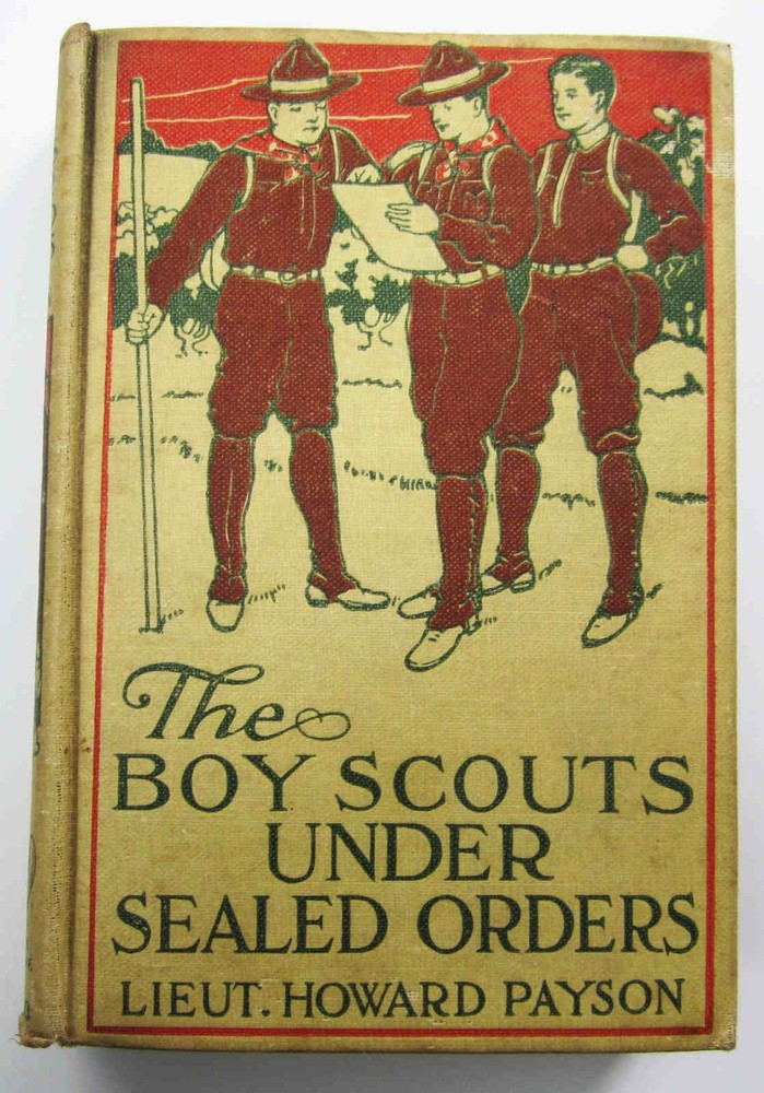1916 Boy Scouts Under Sealed Orders Hardcover Book Howard Payson Vintage Kids