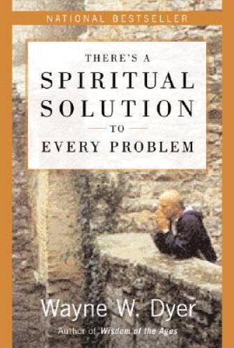 There’s a Spiritual Solution to Every Problem – Paperback – VERY GOOD