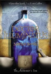 Doctor Illuminatus: The Alchemist’s Son – paperback, Martin Booth, 9780316012850