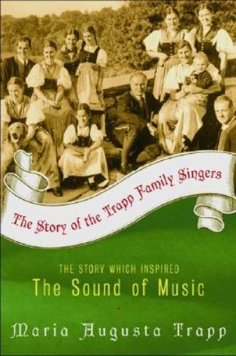 The Story of the Trapp Family Singers – Paperback – VERY GOOD