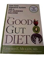 THE GOOD GUT DIET LOSE 15 LBS IN 30 DAYS